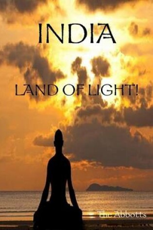 Cover of India - Land of Light!