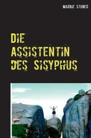 Cover of Die Assistentin des Sisyphus