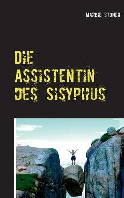 Book cover for Die Assistentin des Sisyphus