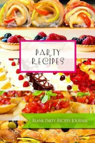 Cover of Party Recipes