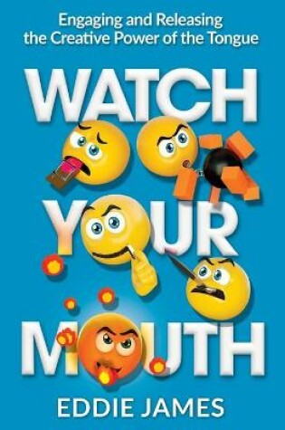 Cover of Watch Your Mouth