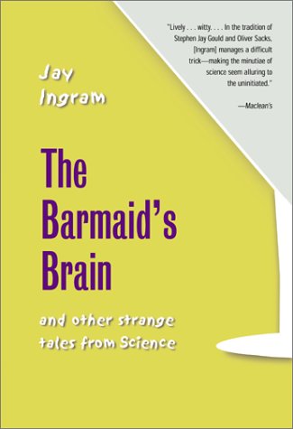 Book cover for The Barmaid's Brain and Other Strange Tales from Science
