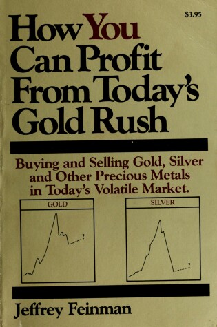 Cover of How You Can Profit from Today's Gold Rush