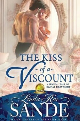 Cover of The Kiss of a Viscount