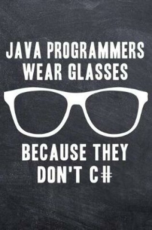 Cover of Java Programmers Wear Glasses