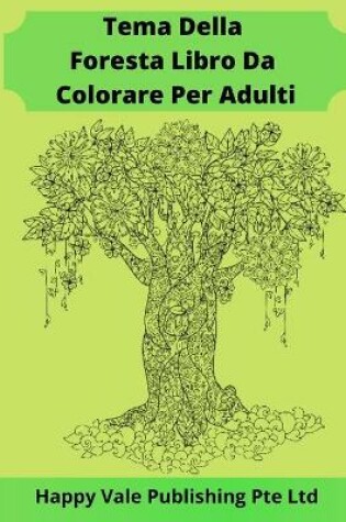 Cover of Tema Della Foresta Libro Da Colorare Per Adulti