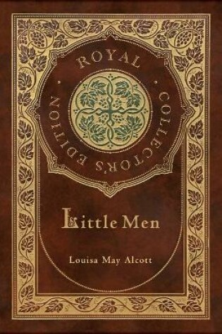 Cover of Little Men (Royal Collector's Edition) (Case Laminate Hardcover with Jacket)