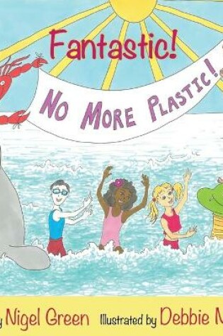 Cover of Fantastic! No More Plastic