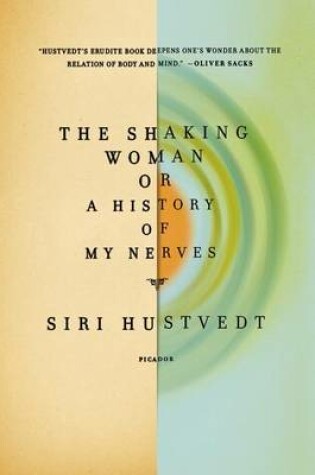 Cover of The Shaking Woman or a History of My Nerves