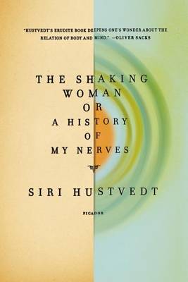 Book cover for The Shaking Woman or a History of My Nerves