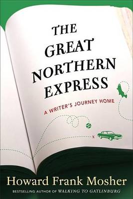 Book cover for Great Northern Express, The: A Writer's Journey Home