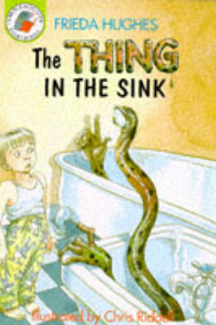 Cover of The Thing In The Sink (Colour Storybook)