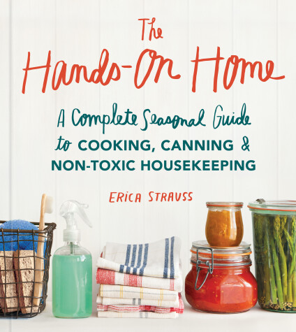 The Hands-On Home by Erica Strauss