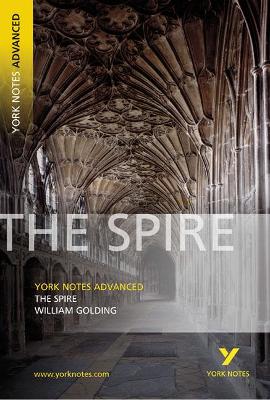 Book cover for The Spire: York Notes Advanced