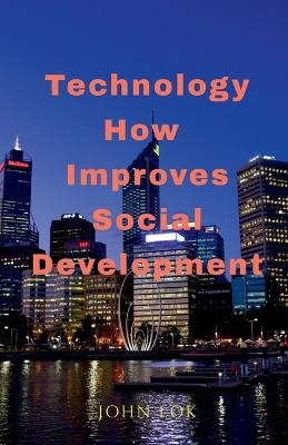 Book cover for Technology How Improves Social Development