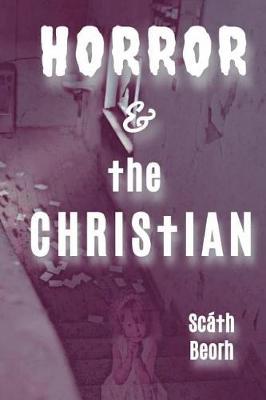 Book cover for Horror & the Christian