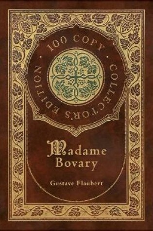 Cover of Madame Bovary (100 Copy Collector's Edition)