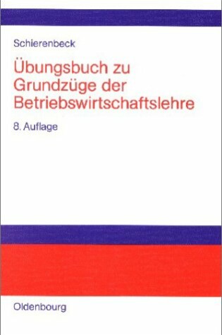 Cover of Grundzuge Der Betriebswirtschaftslehre - Ubungsbuch