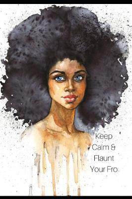 Book cover for Keep Calm & Flaunt Your Fro