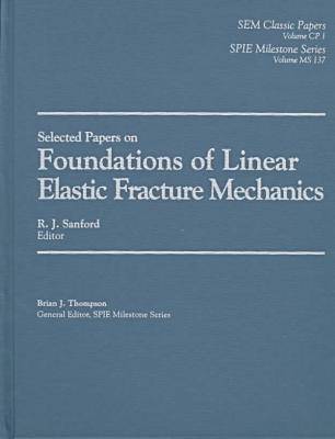 Book cover for Foundations of Linear Elastic Fracture Mechanics