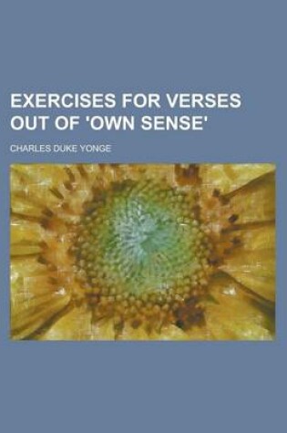 Cover of Exercises for Verses Out of 'Own Sense'.