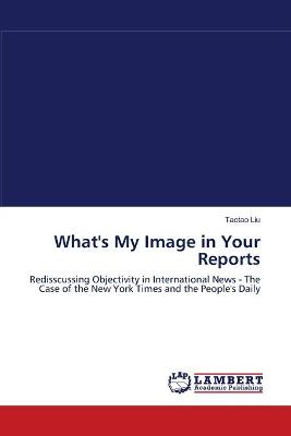 Book cover for What''s My Image in Your Reports