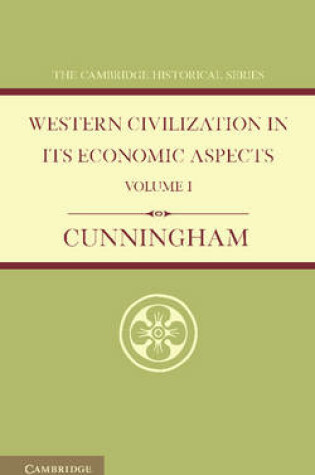 Cover of Western Civilization in its Economic Aspects: Volume 1, Ancient Times