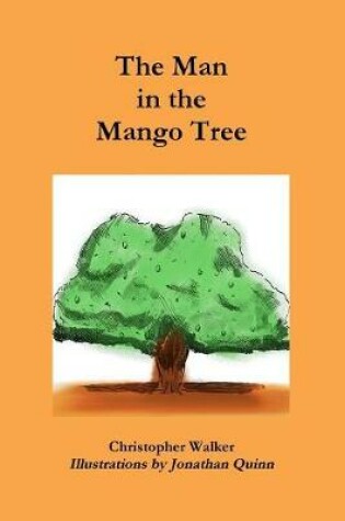 Cover of The Man in the Mango Tree