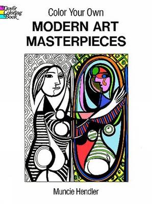 Book cover for Color Your Own Modern Art Masterpieces