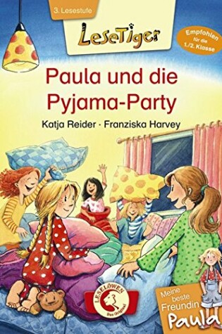 Cover of Lesetiger - Meine beste Freundin Paula - Paula und die Pyjama-Party