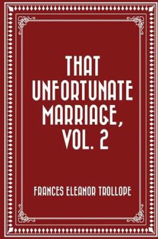 Cover of That Unfortunate Marriage, Vol. 2