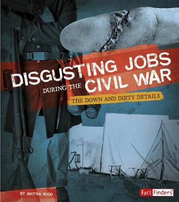 Book cover for Disgusting Jobs During the Civil War