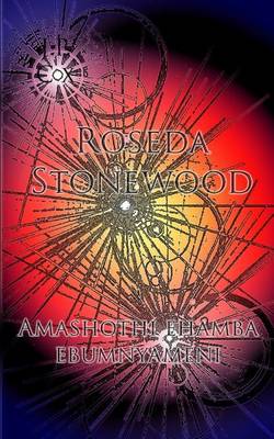 Book cover for Roseda Stonewood Amashothi Ehamba Ebumnyameni