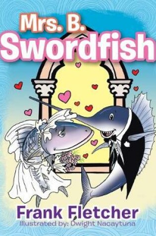 Cover of Mrs. B. Swordfish