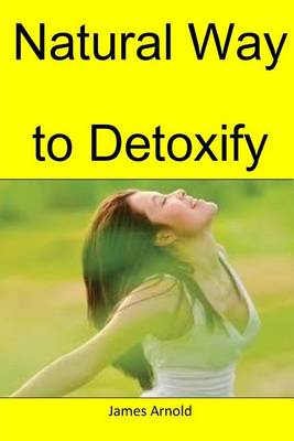 Book cover for Natural Way to Detoxify