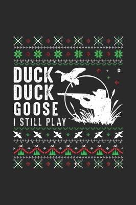 Book cover for Duck Duck Goose I Still Play