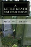 Book cover for A LITTLE DEATH and other stories