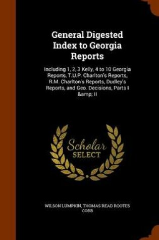 Cover of General Digested Index to Georgia Reports