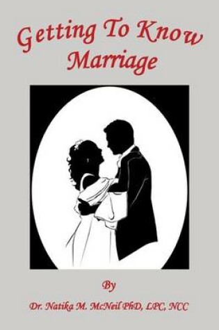 Cover of Getting to Know Marriage