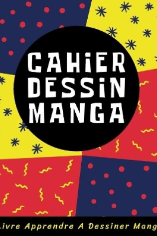 Cover of Cahier Dessin Manga