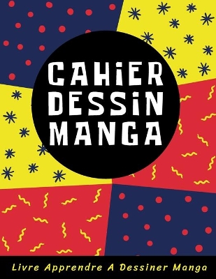 Book cover for Cahier Dessin Manga