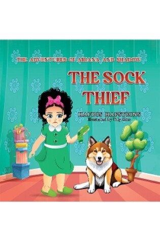 Cover of The Adventures of Ariana and Shadow: The Sock Thief