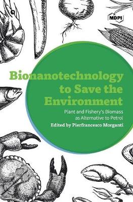 Book cover for Bionanotechnology to Save the Environment