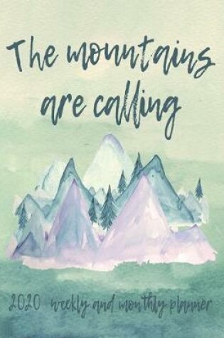 Cover of The Mountains Are Calling 2020 Weekly Planner