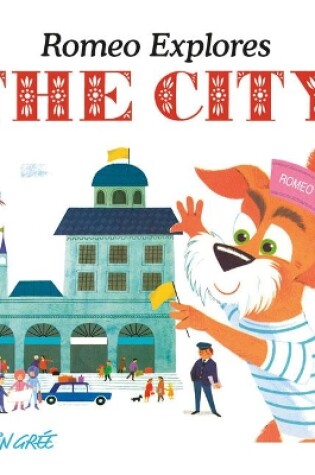 Cover of Romeo Explores the City