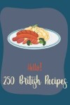 Book cover for Hello! 250 British Recipes