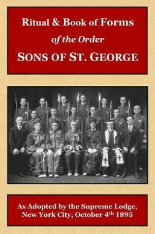 Cover of Ritual and Book of Forms of the Order Sons of St. George 1895