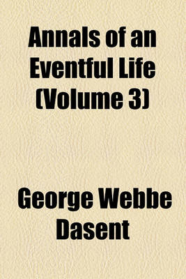 Book cover for Annals of an Eventful Life (Volume 3)