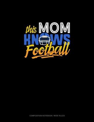 Cover of This Mom Knows Football