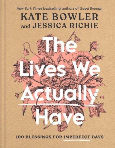 Book cover for The Lives We Actually Have